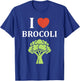 Humor broccoli Vegetable simple love i love Broccoli T-Shirt - T-Shirt | Royal