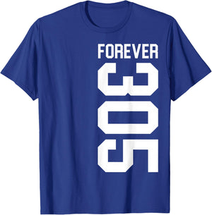 Forever 305 Shirt The South Florida Shirt Miami Shirt T-Shirt - T-Shirt | Royal