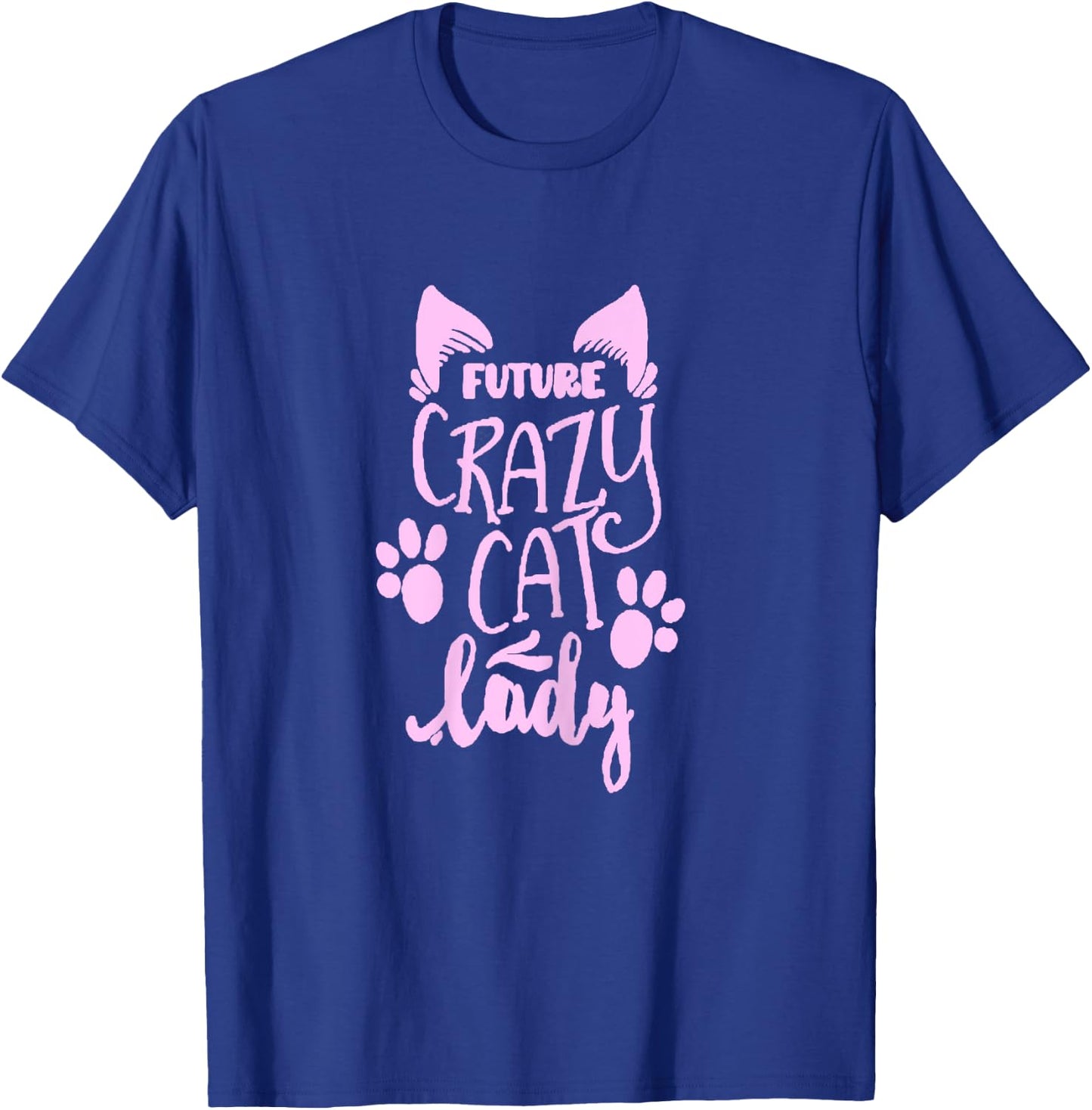 Future Crazy Cat Lady T-Shirt - T-Shirt | Royal