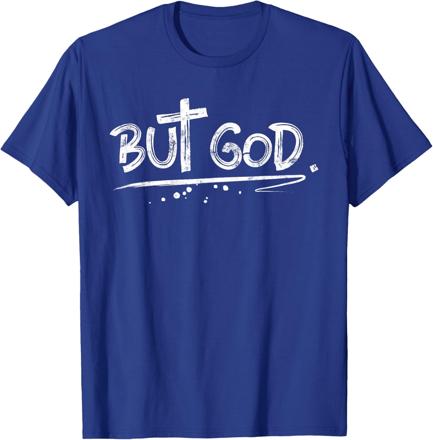 But God Christian Cross gift T-Shirt - T-Shirt | Royal