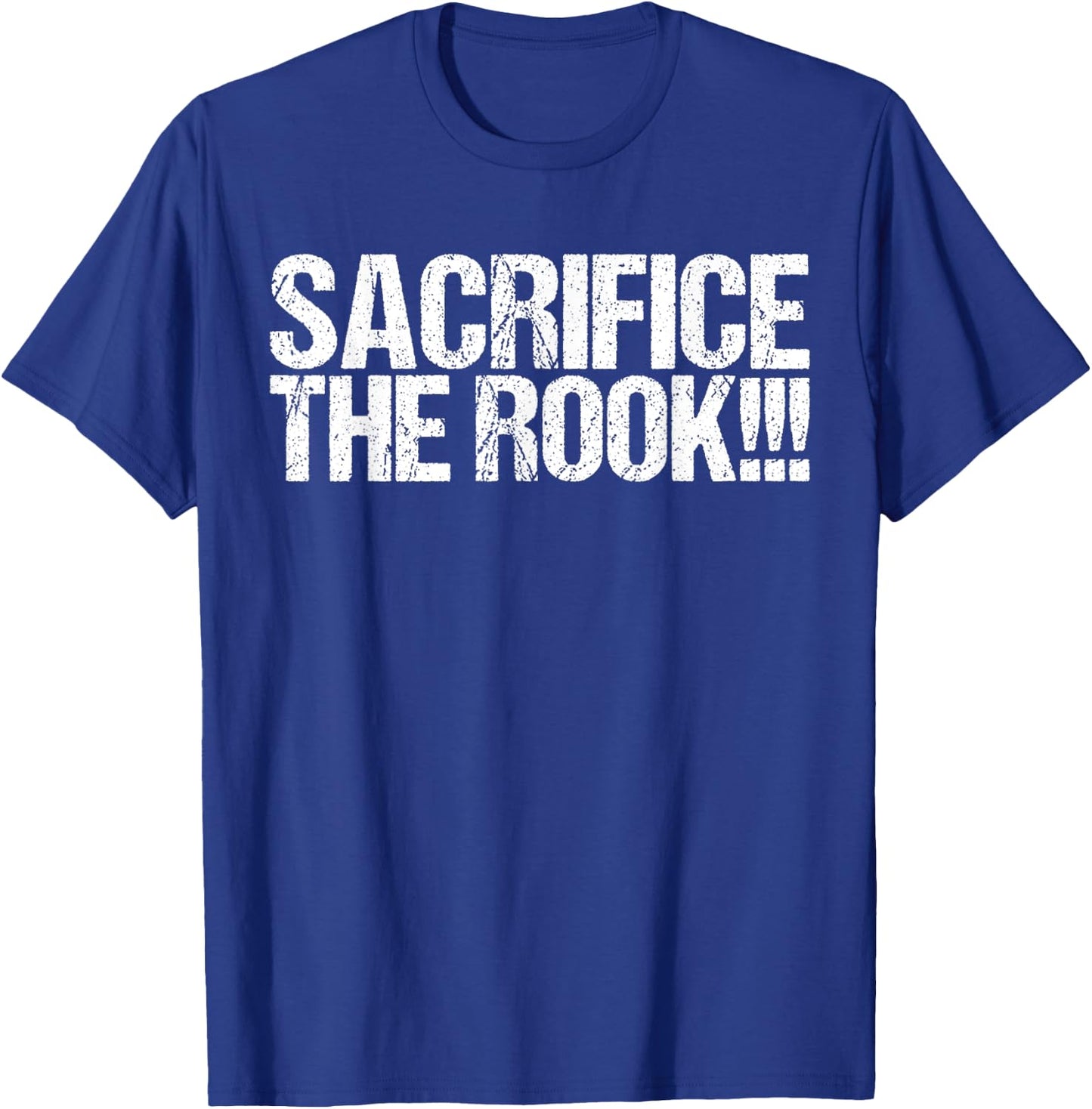 Sacrifice The Rook Shirt Funny Chess T-Shirt - T-Shirt | Royal