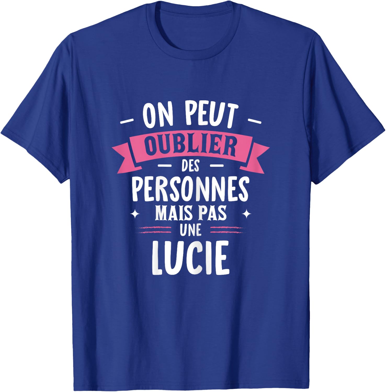 Woman Humour Girlfriend Personalized Gift BFF First Name Lucie , Black, Female X-Small T-Shirt - T-Shirt | Royal