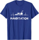 Mähditation Rasen Mähen Garten Hobbygärtner Rasenmäher T-Shirt - T-Shirt | Royal