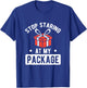 Stop Staring At My Package Sarcastic Christmas Humor Gift T-Shirt - T-Shirt | Royal