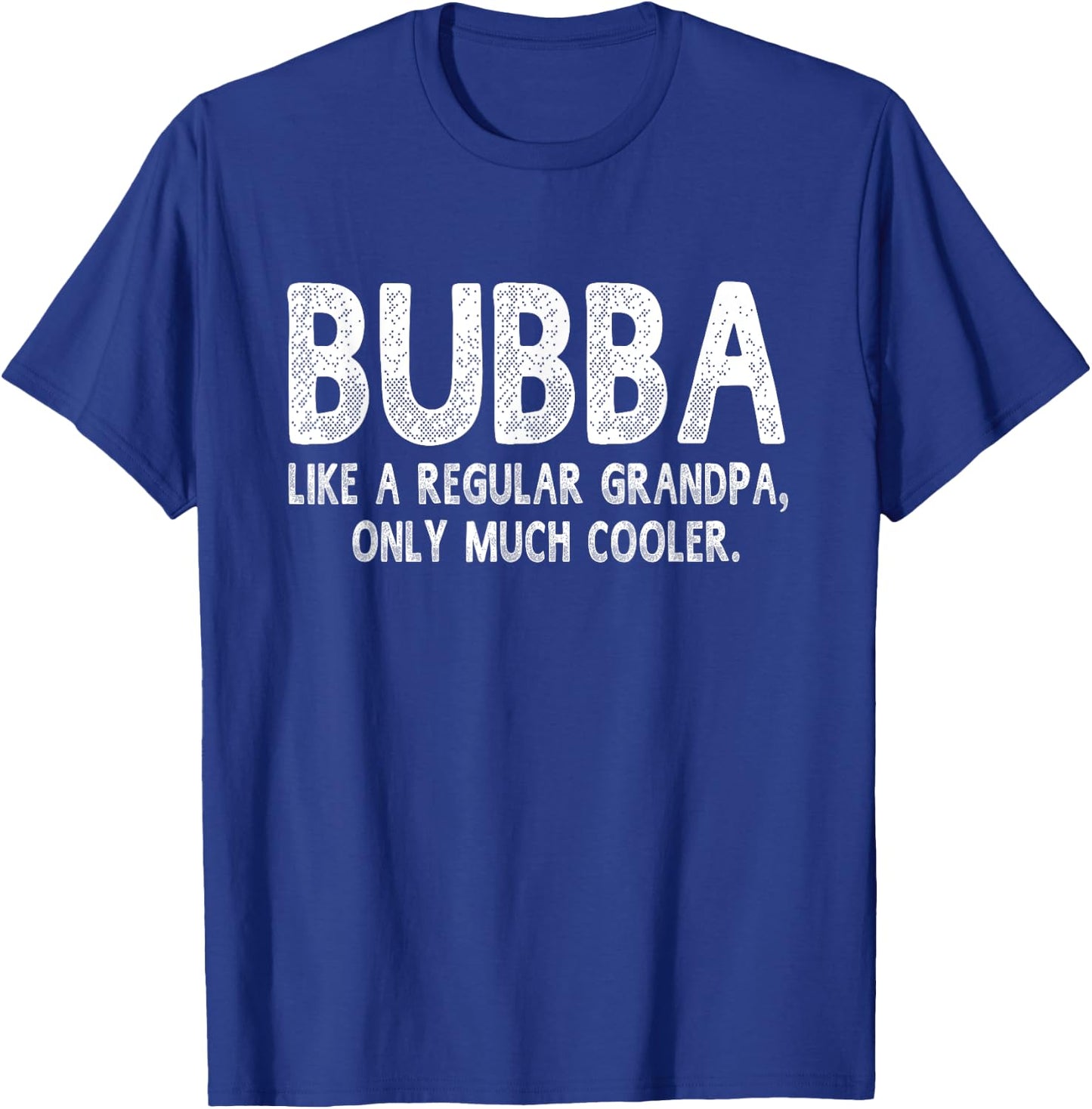 Bubba Definition Funny Grandpa Fathers Day Gift Papa T-Shirt - T-Shirt | Royal
