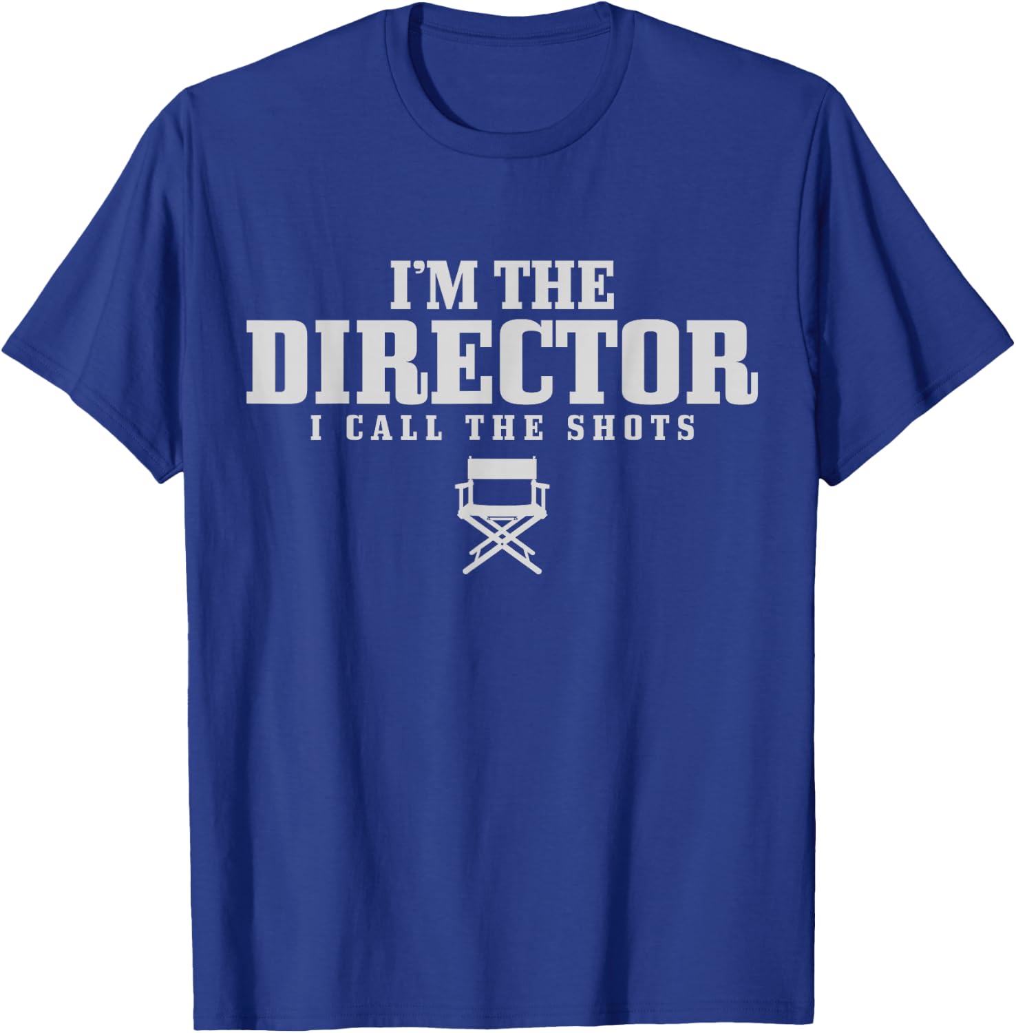 Movie Director I Call The Shots Film Maker Gift T-Shirt - T-Shirt | Royal