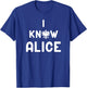 I Know Alice Dyngus Day T-Shirt - T-Shirt | Royal