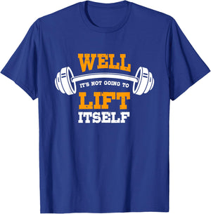 Great Gym Saying Funny Gift Fitness Workout Quote T-Shirt - T-Shirt | Royal