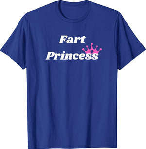 Fart Princess - Princess Gift girlfriend or wife T-Shirt - T-Shirt | Royal