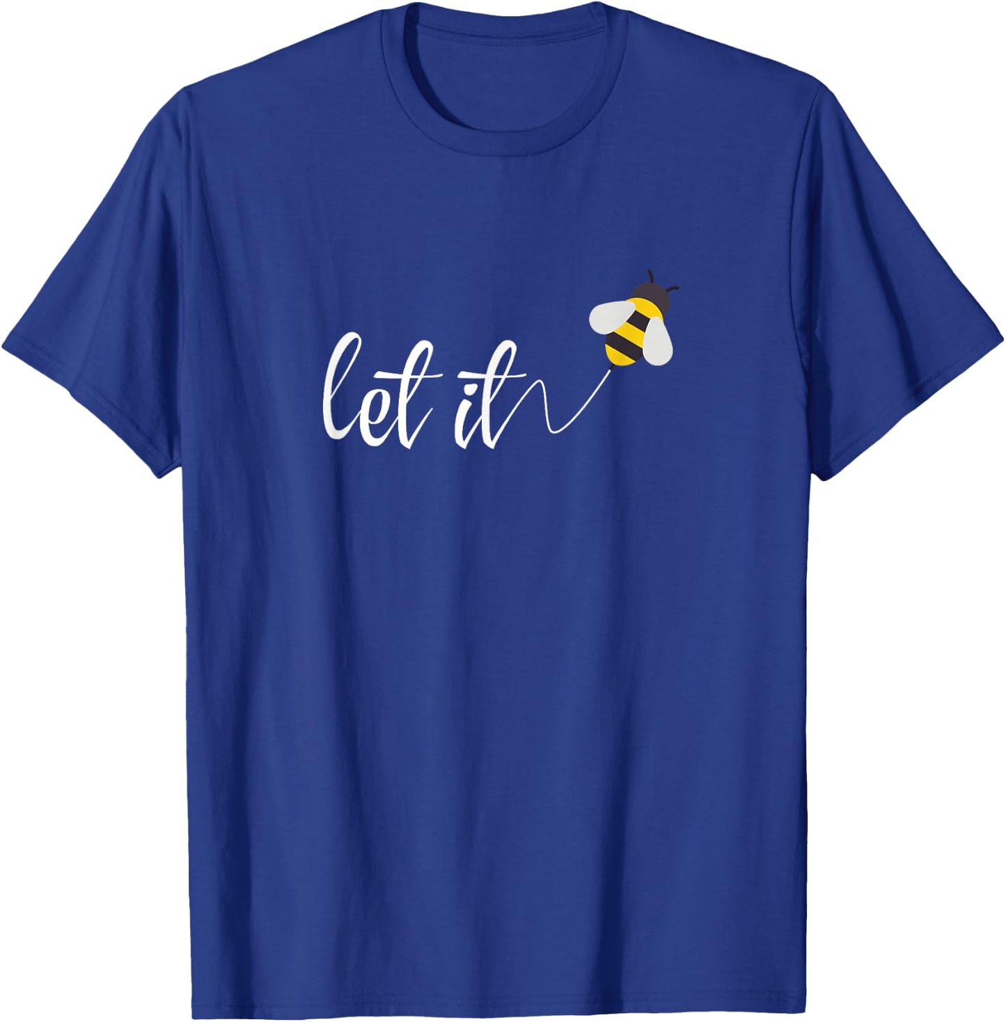 Let it Bee Be Kind Honey Beekeeper T-Shirt - T-Shirt | Royal