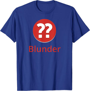 Nerdy Chess.com Blunder Online Chess Player Board Game T-Shirt - T-Shirt | Royal