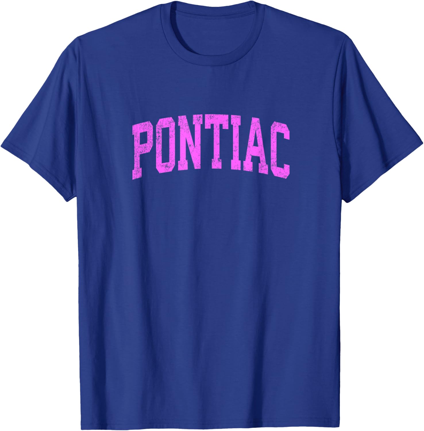 Pontiac Michigan MI Vintage Athletic Sports Pink Design T-Shirt - T-Shirt | Royal