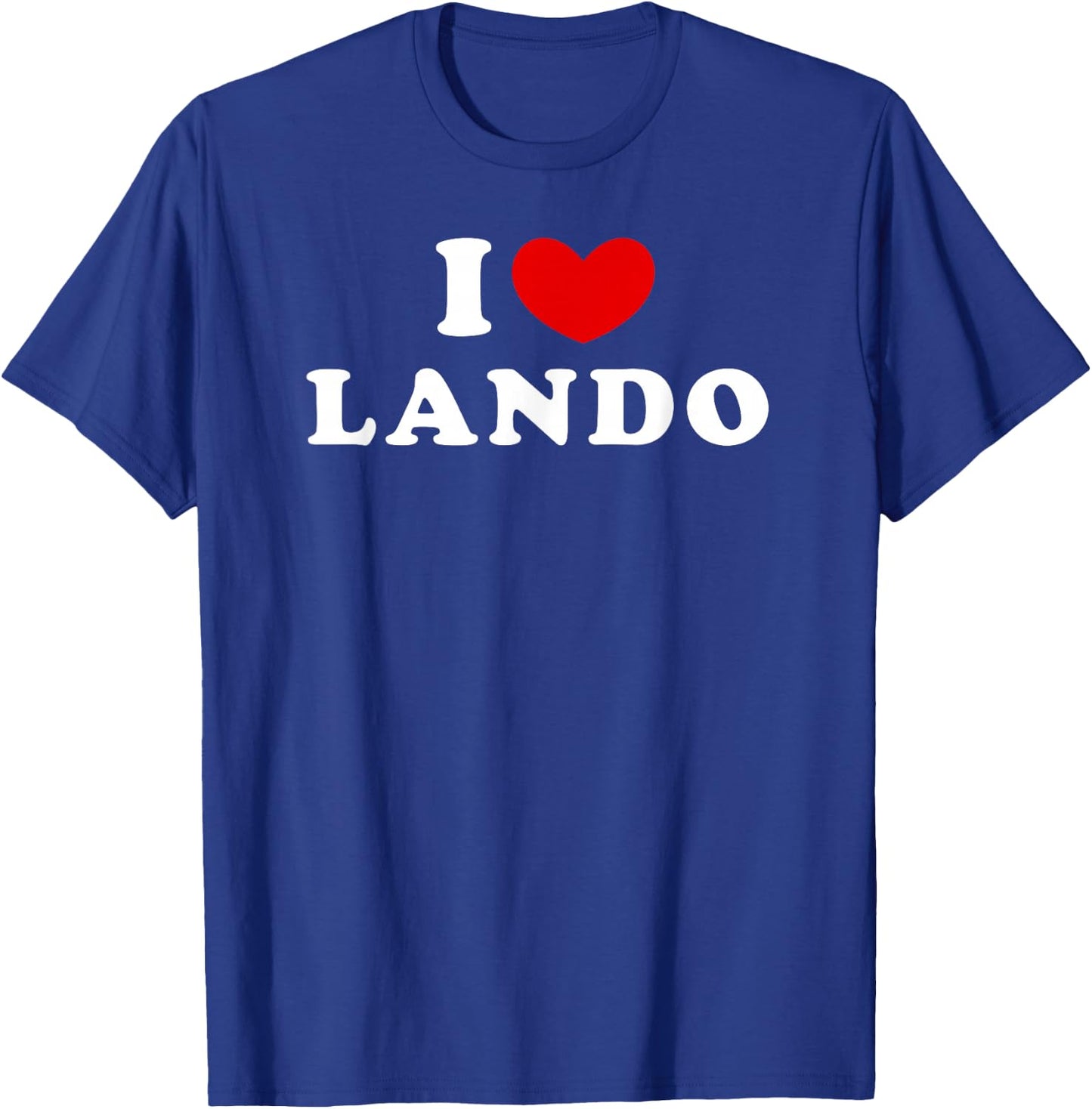 I Love Lando, Ich Liebe Lando T-Shirt - T-Shirt | Royal