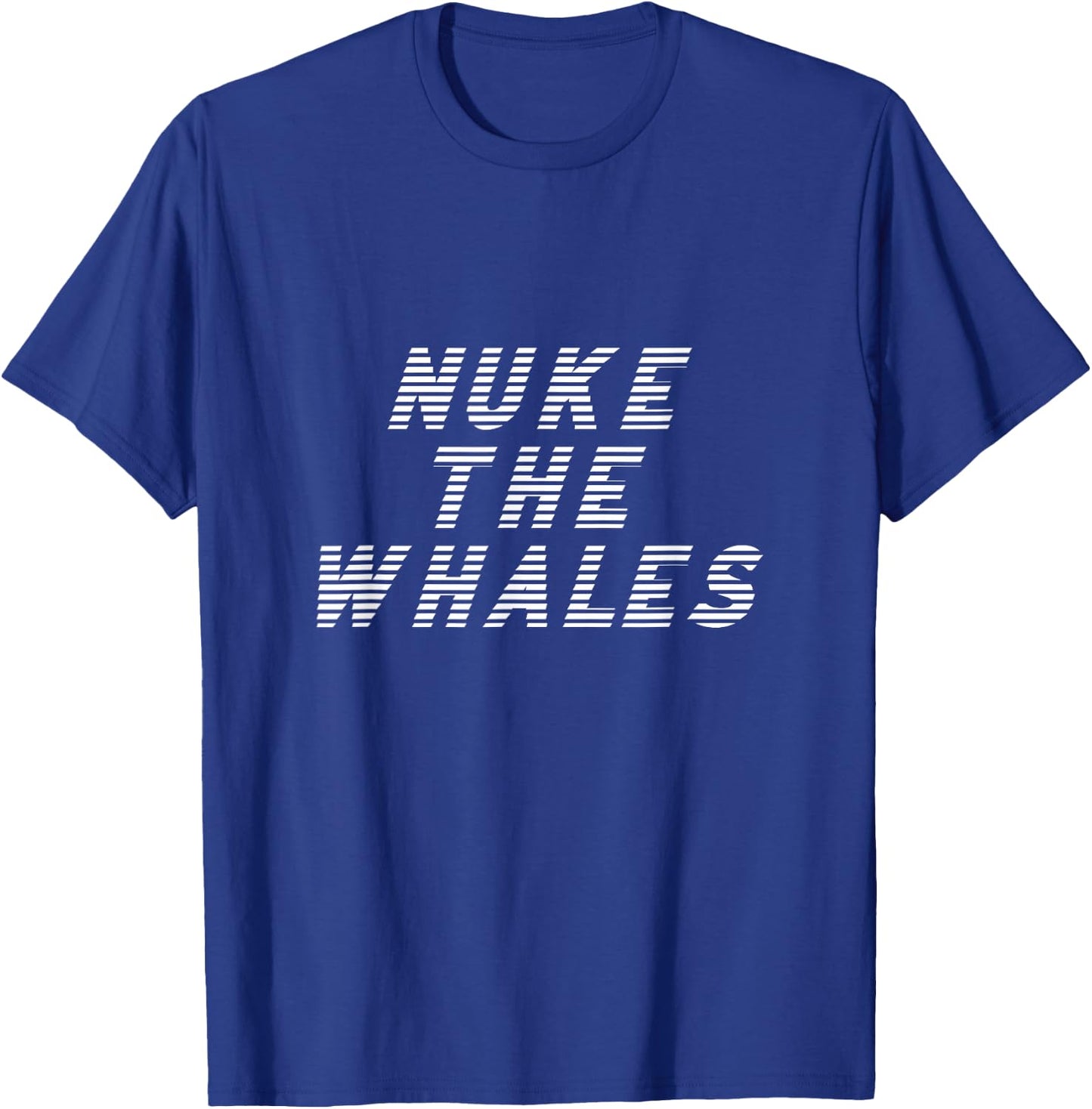Nuke the Whales - DANKDUCK Font T-Shirt - T-Shirt | Royal