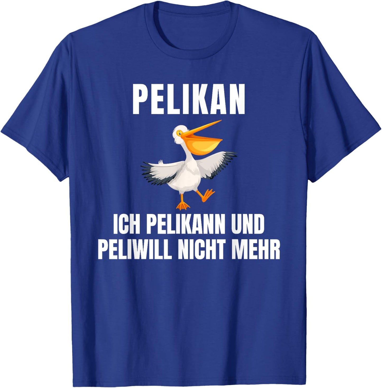 with German Text "Pelikann und Peliwill nicht mehr " [German Language], black T-Shirt - T-Shirt | Royal