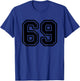 Number #69 Sport Black Number 69 T-Shirt - T-Shirt | Royal
