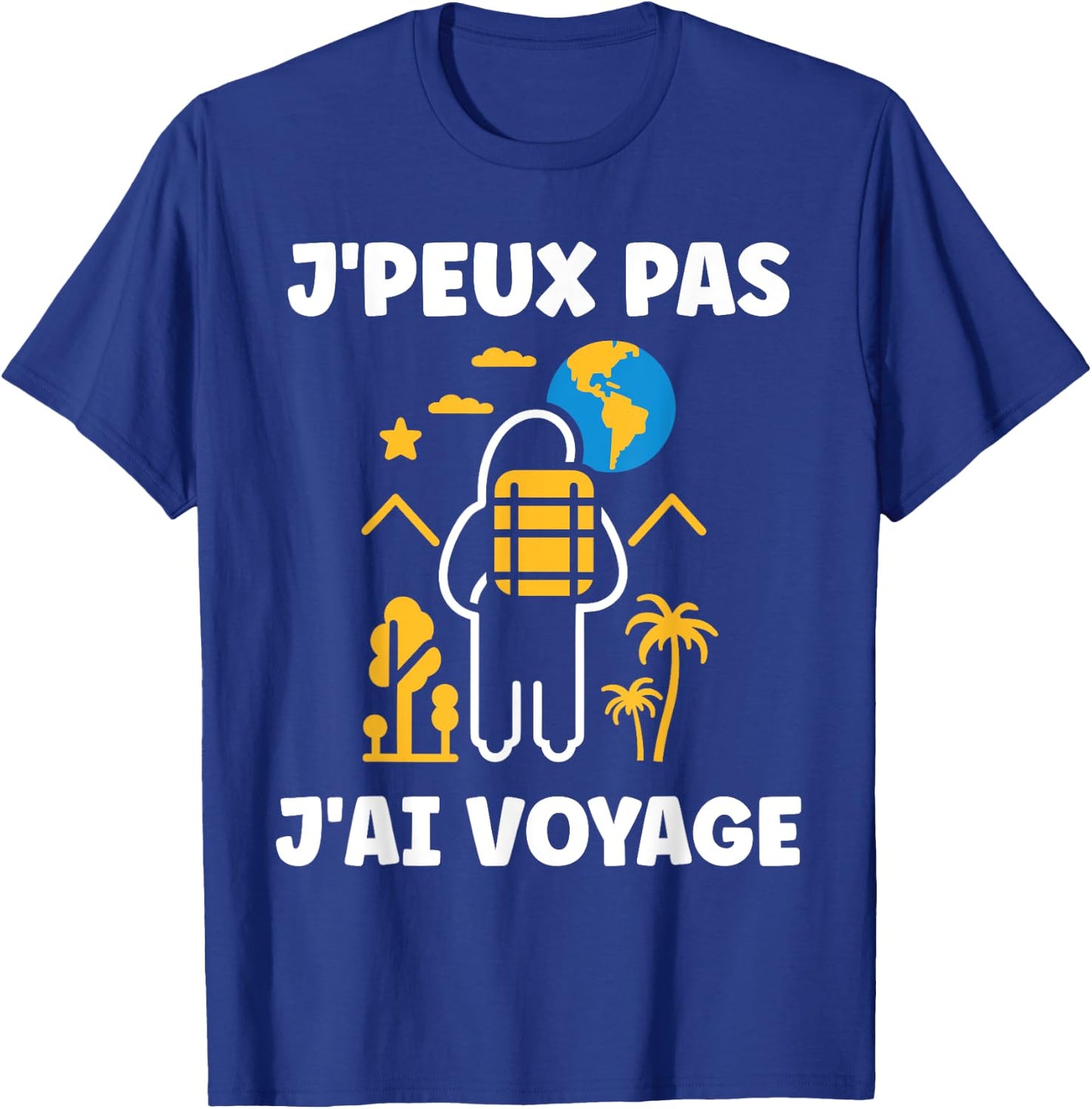 Go On Vacances voyage humour j'peux pas j'ai voyage , Black, S T-Shirt - T-Shirt | Royal