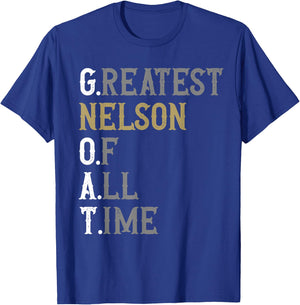Greatest Nelson of all time | GOAT | Nelson T-Shirt - T-Shirt | Royal