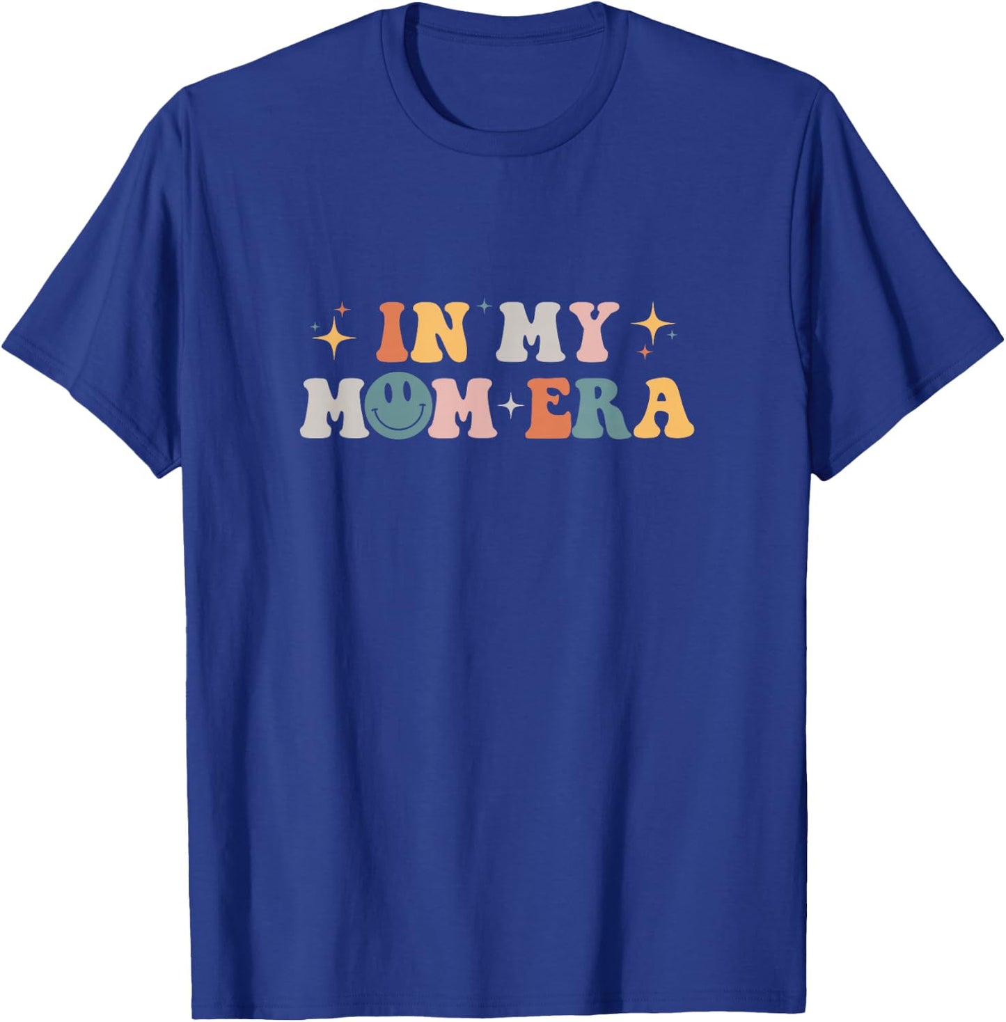 In my mom era T-Shirt - T-Shirt | Royal