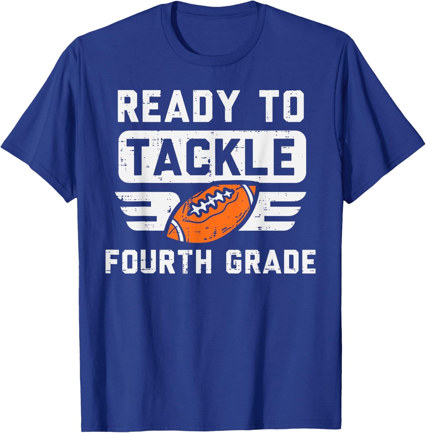 Ready To Tackle 4th Fourth Grade Football First Day School T-Shirt - T-Shirt | Royal