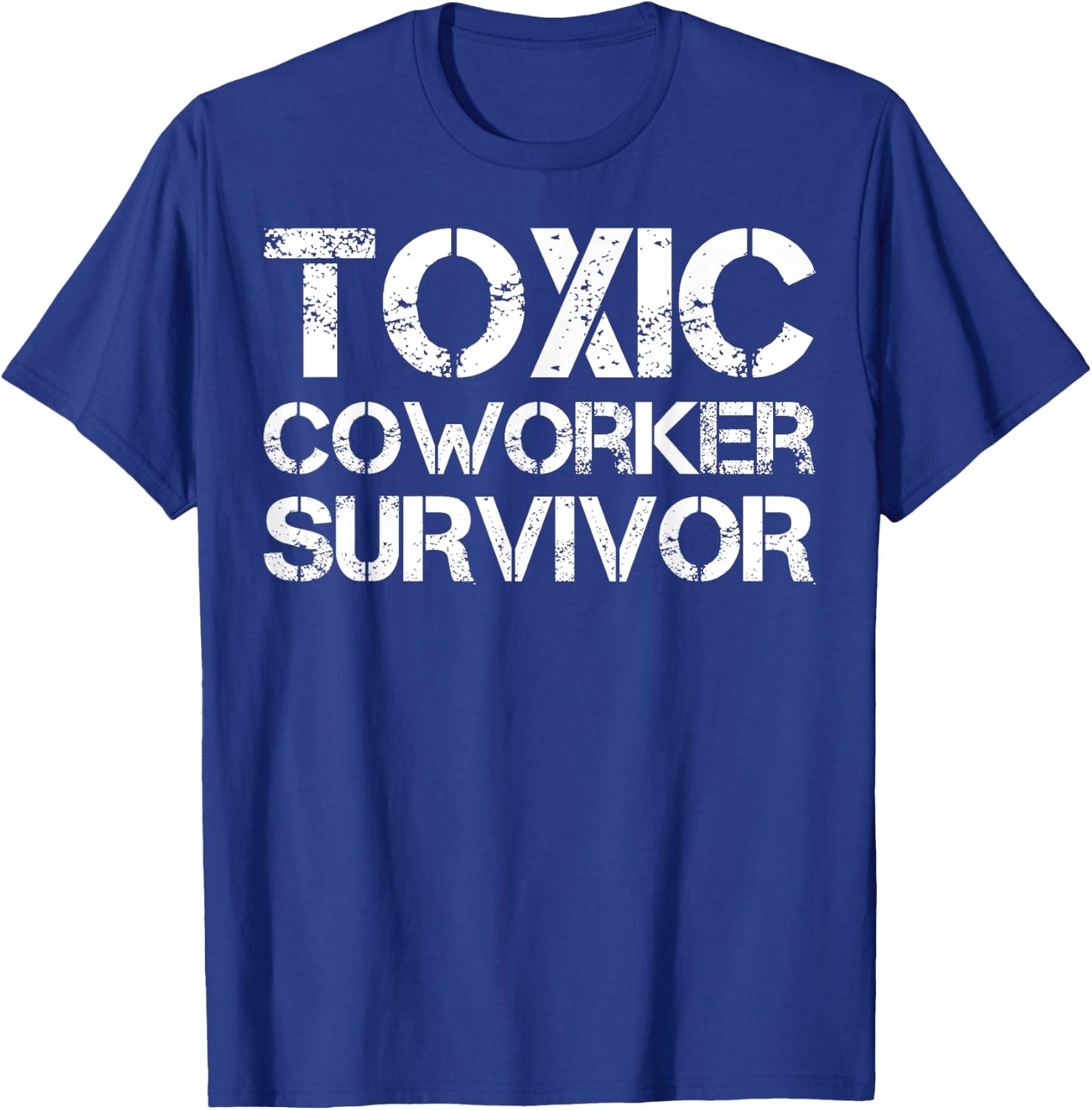Toxic Coworker Survivor T-Shirt - T-Shirt | Royal