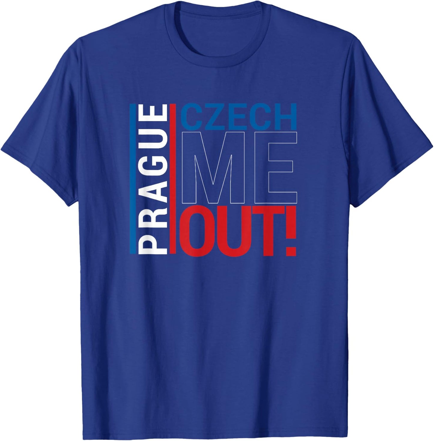 Prague Shirt Love Czech Me Out Czech Republic Souvenir T-Shirt - T-Shirt | Royal