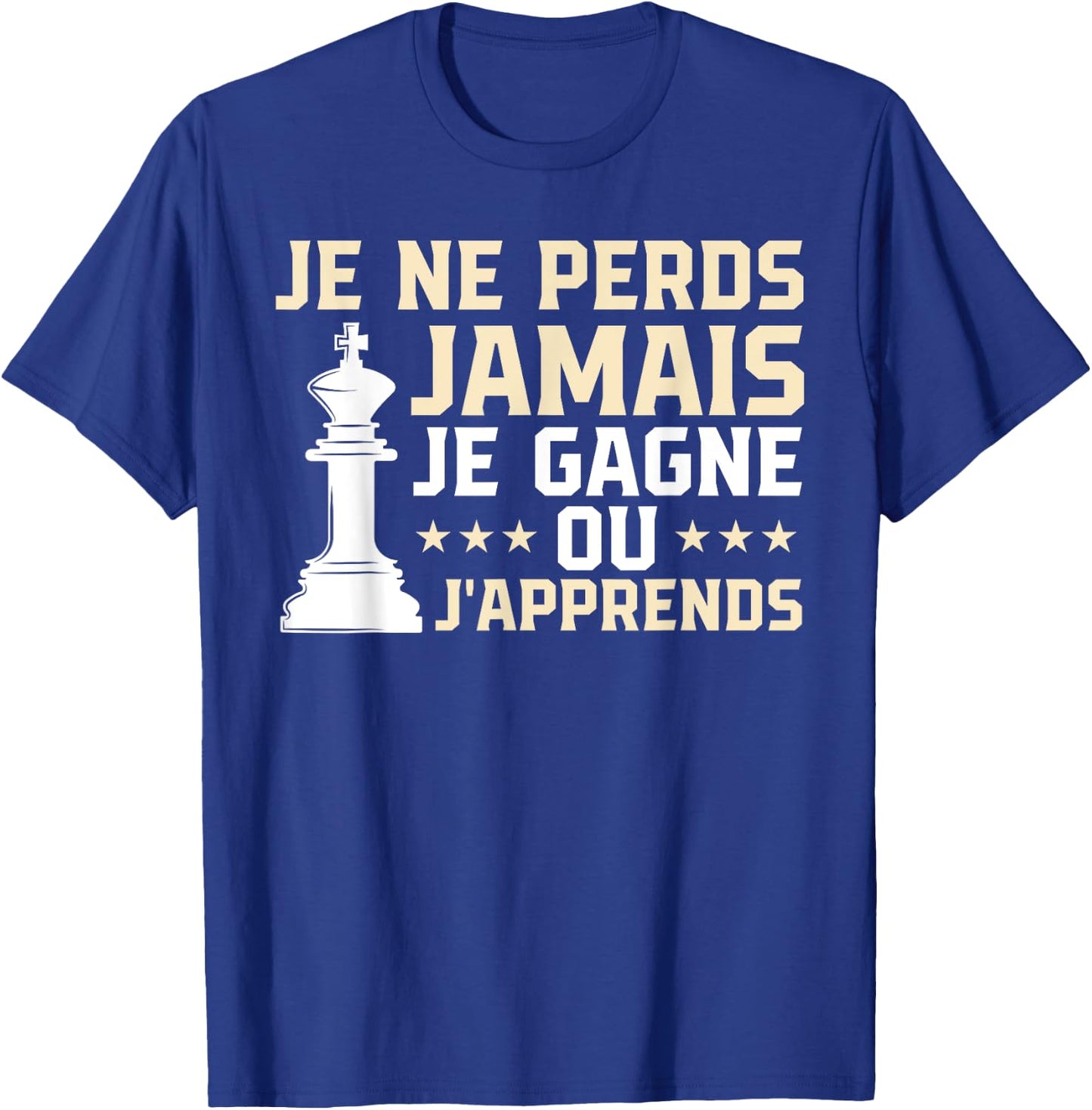 I Never Lose I Win Or I Learn Funny Chess , Black, S T-Shirt - T-Shirt | Royal