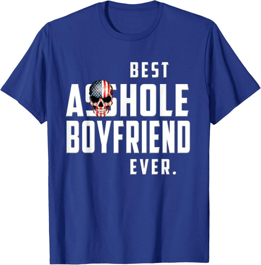 Best Asshole Boyfriend Ever Funny Boyfriend Gift T-Shirt - T-Shirt | Royal