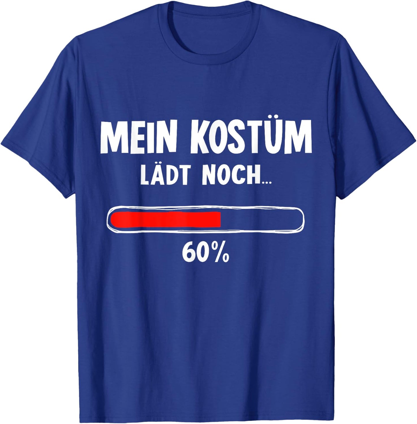 Mein Kostüm laden noch Ladebalken for Nerd Carnival , black T-Shirt - T-Shirt | Royal
