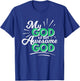 My God is an Awesome God Christian Faith Motivational Gift T-Shirt - T-Shirt | Royal