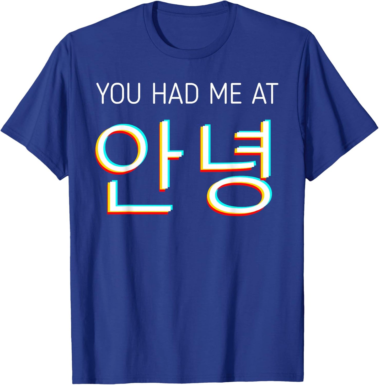 You Had Me at Hello Korean Tourist Annyeong Korea Kpop Small T-Shirt - T-Shirt | Royal