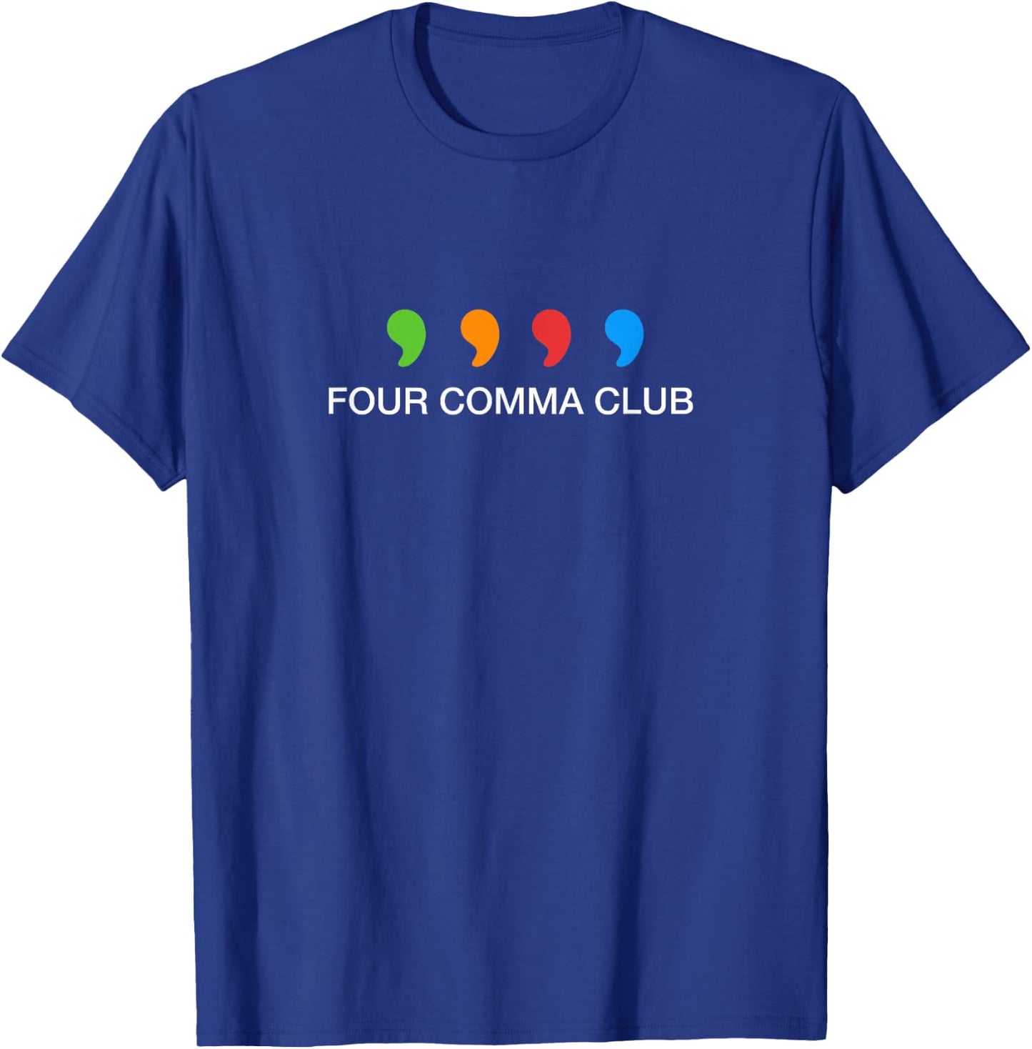 Four Comma Club One Trillion Dollar Stock Market Shirt T-Shirt - T-Shirt | Royal