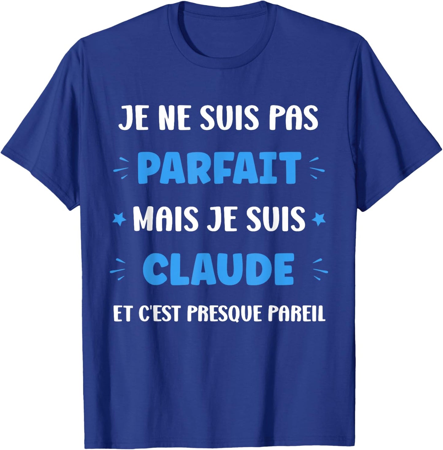 I am not perfect but I am Claude , Black, S T-Shirt - T-Shirt | Royal
