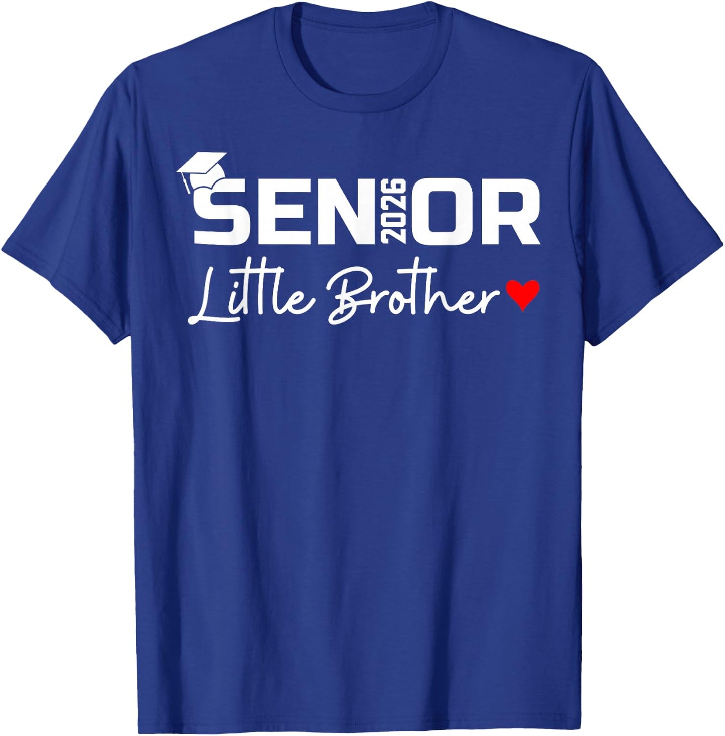 Senior 2026 Little Brother of a Graduate Class of 2026 T-Shirt - T-Shirt | Royal
