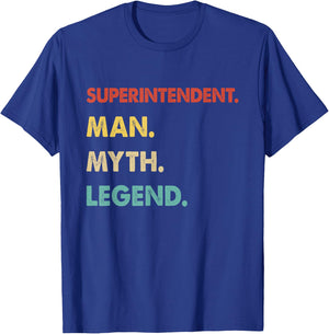 Superintendent Man Myth Legend T-Shirt - T-Shirt | Royal