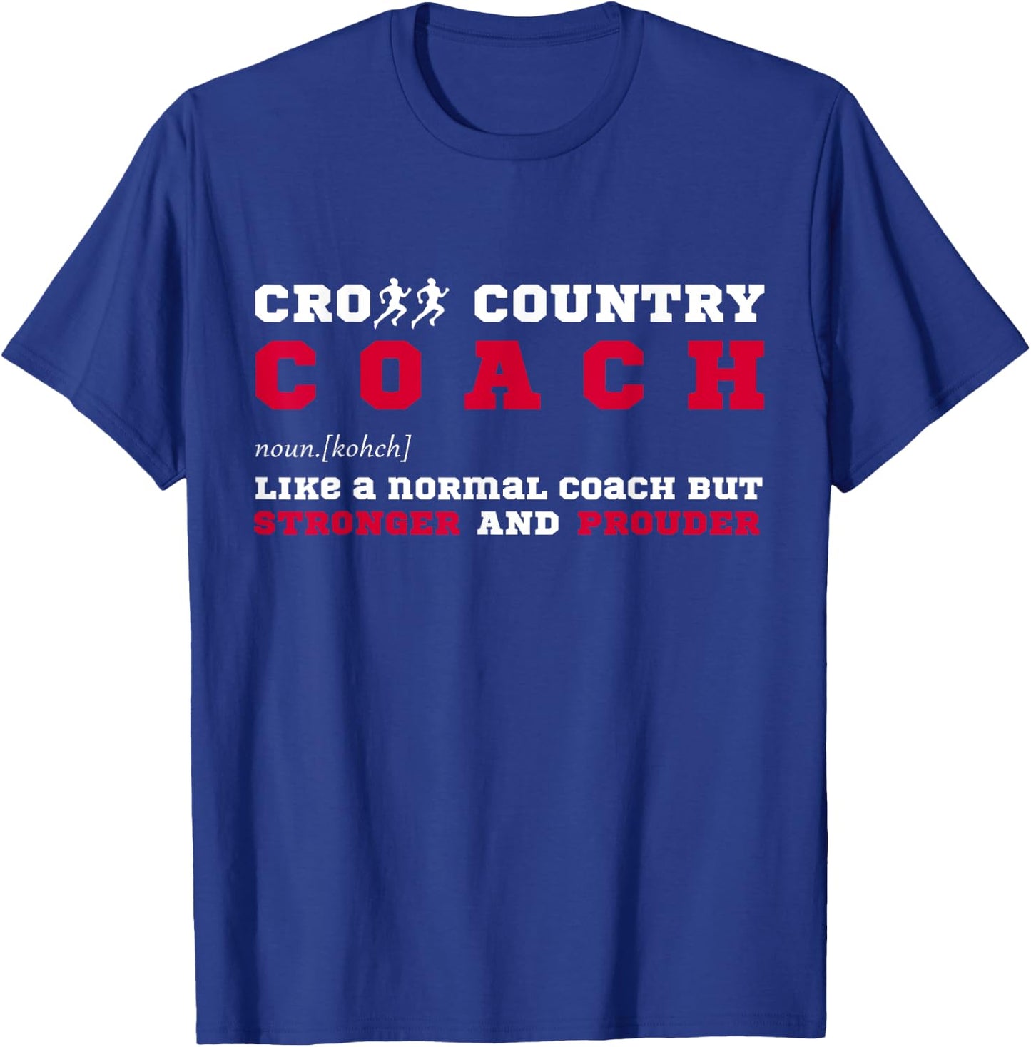 Cross Country Coach Sports Coaching Fun Definition T-Shirt - T-Shirt | Royal