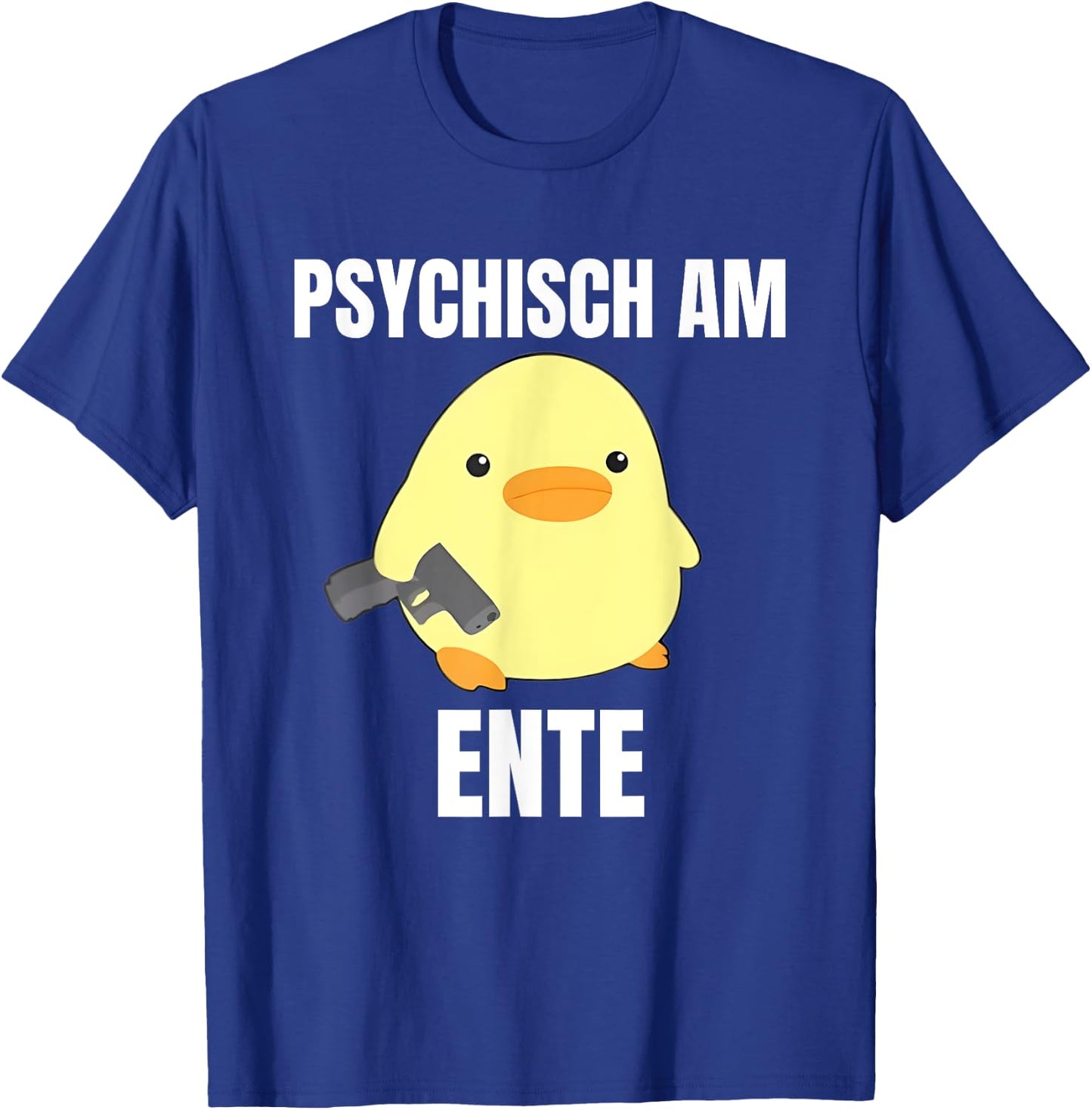 Psychisch am Ente - Funny , black T-Shirt - T-Shirt | Royal
