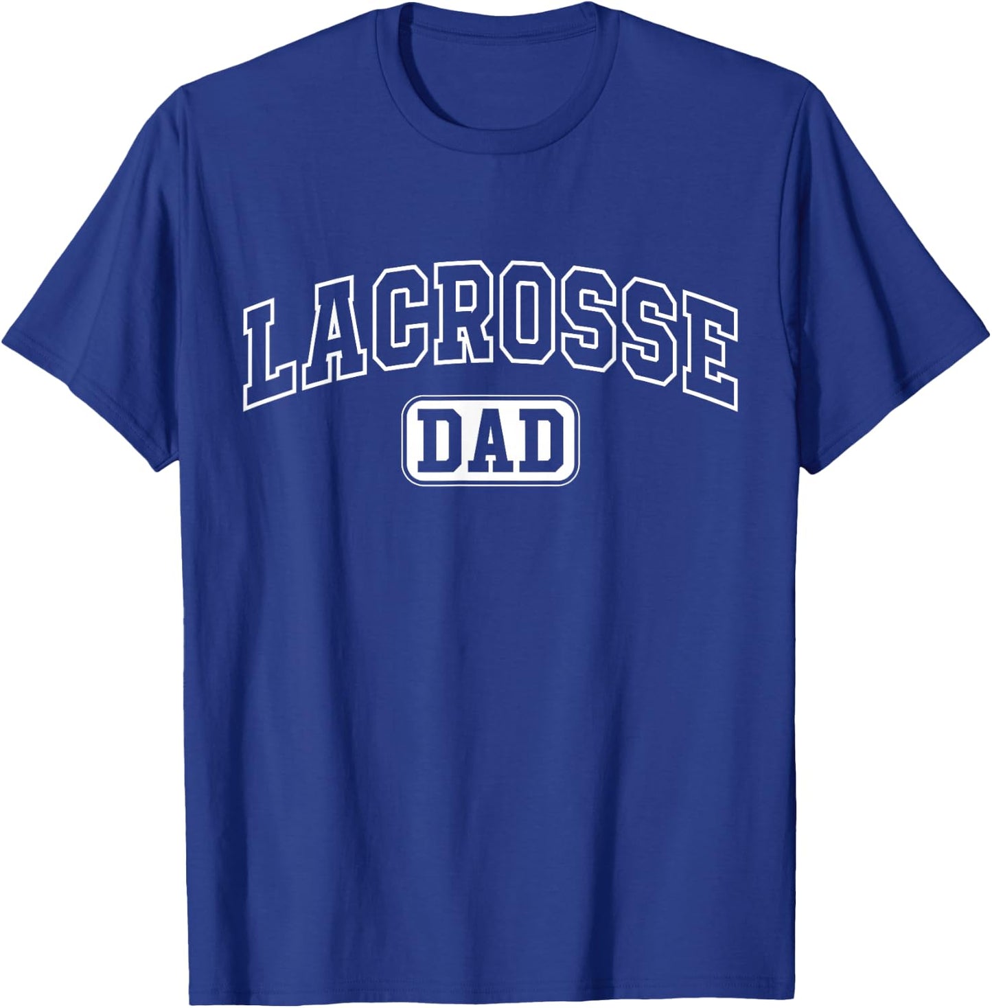 Lacrosse Dad Funny Athletic Lettering Fathers Day Coach T-Shirt - T-Shirt | Royal