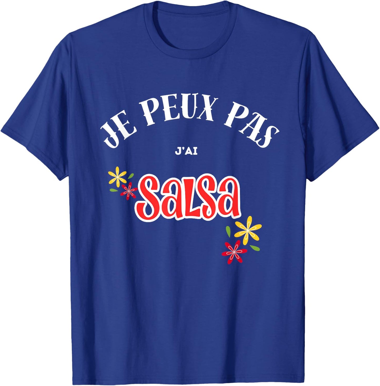 I can't, I salsa , Black, S T-Shirt - T-Shirt | Royal