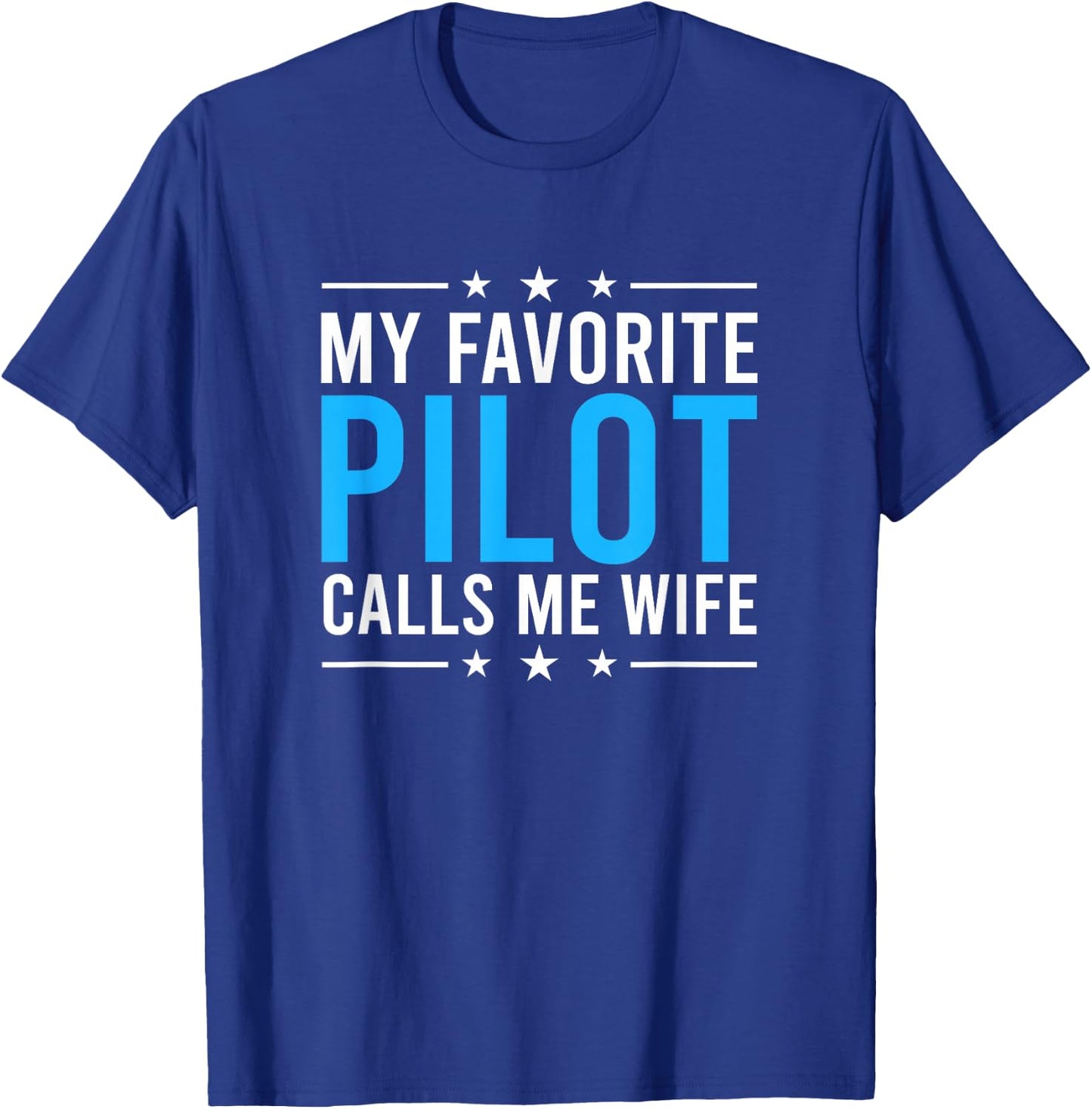 Favorite Pilot Wife of A Pilot Wife Airplane Pilot Wife T-Shirt - T-Shirt | Royal