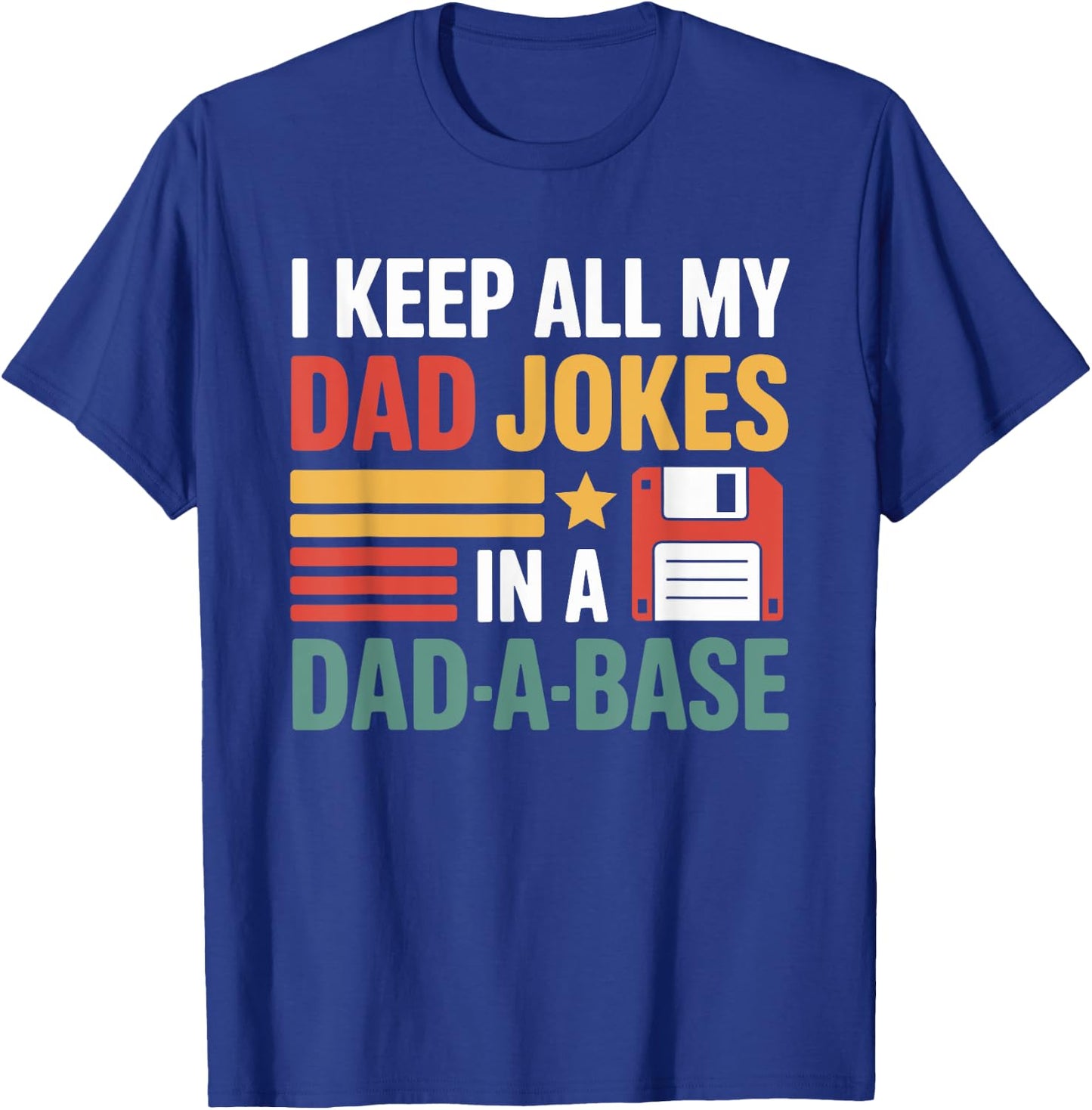 Dad Jokes Database Funny Geek Floppy Disk Humor T-Shirt - T-Shirt | Royal