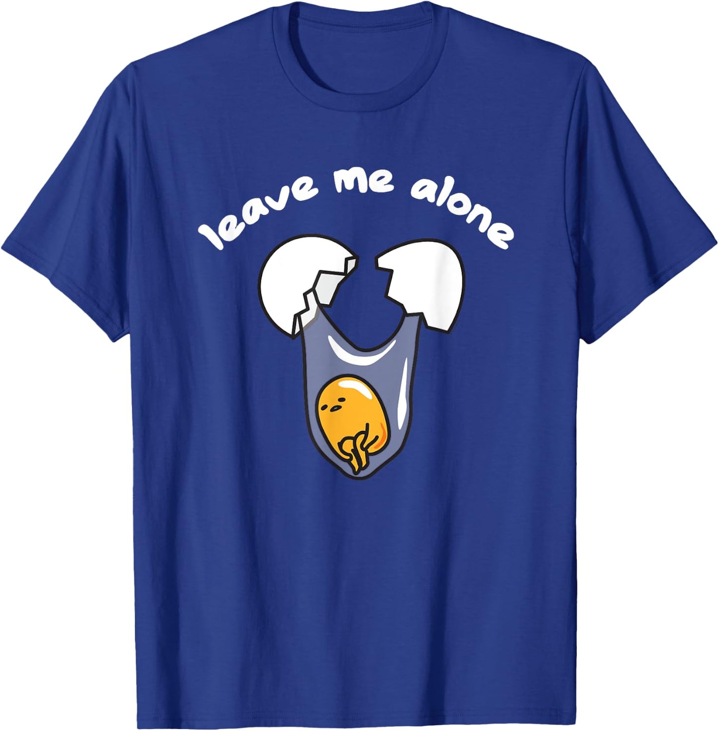 Gudetama Leave Me Alone Shirt T-Shirt - T-Shirt | Royal