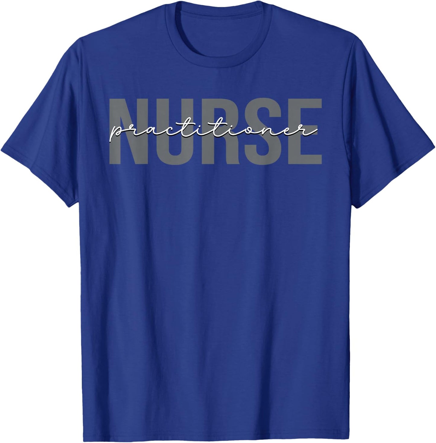 Nurse Practitioner Nursing NP T-Shirt - T-Shirt | Royal