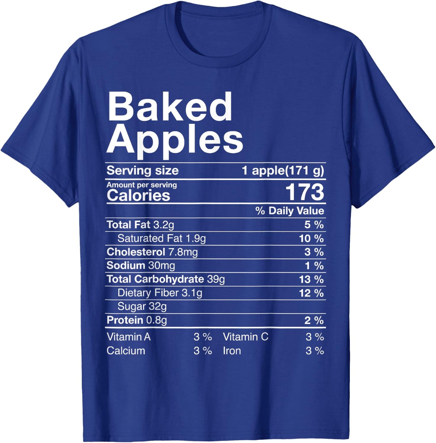 Baked Apples Nutrition Facts Thanksgiving Gifts Turkey Day T-Shirt - T-Shirt | Royal