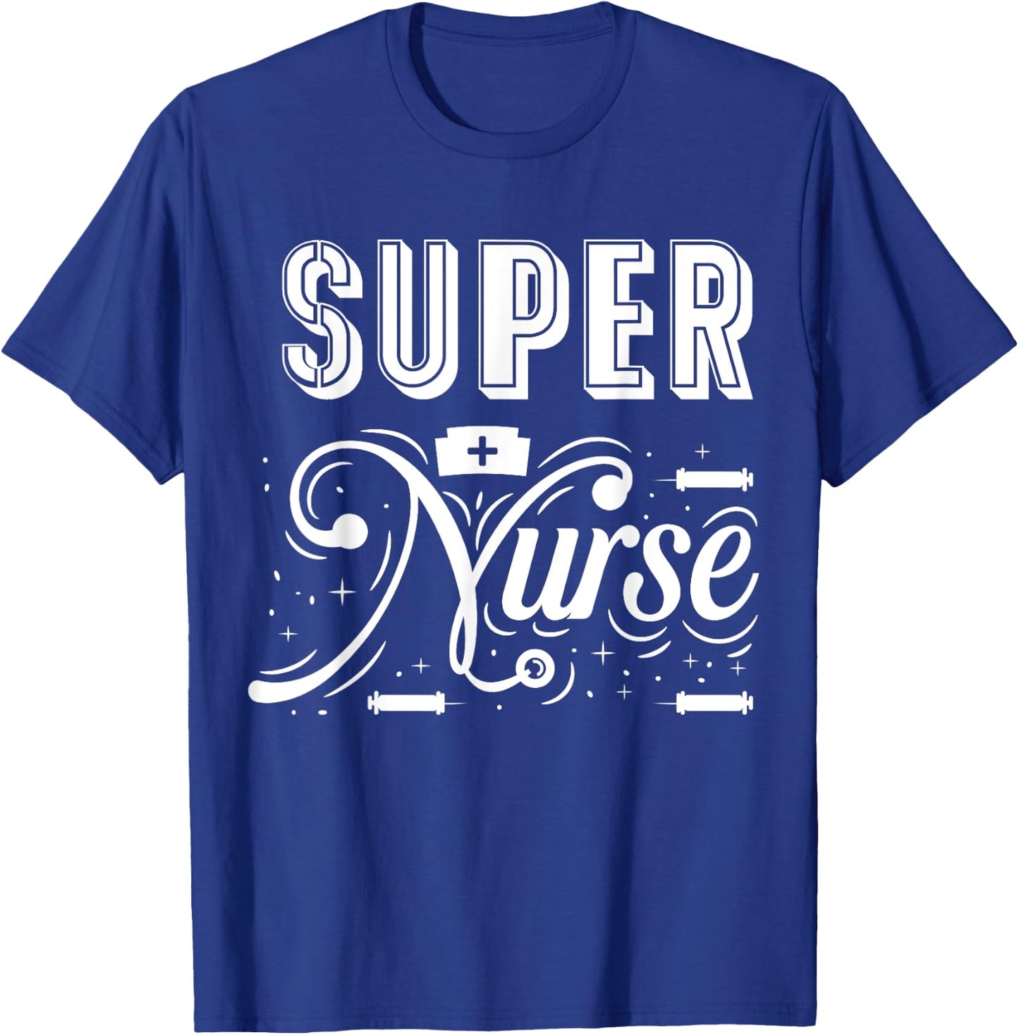 Super Nurse T-Shirt - T-Shirt | Royal