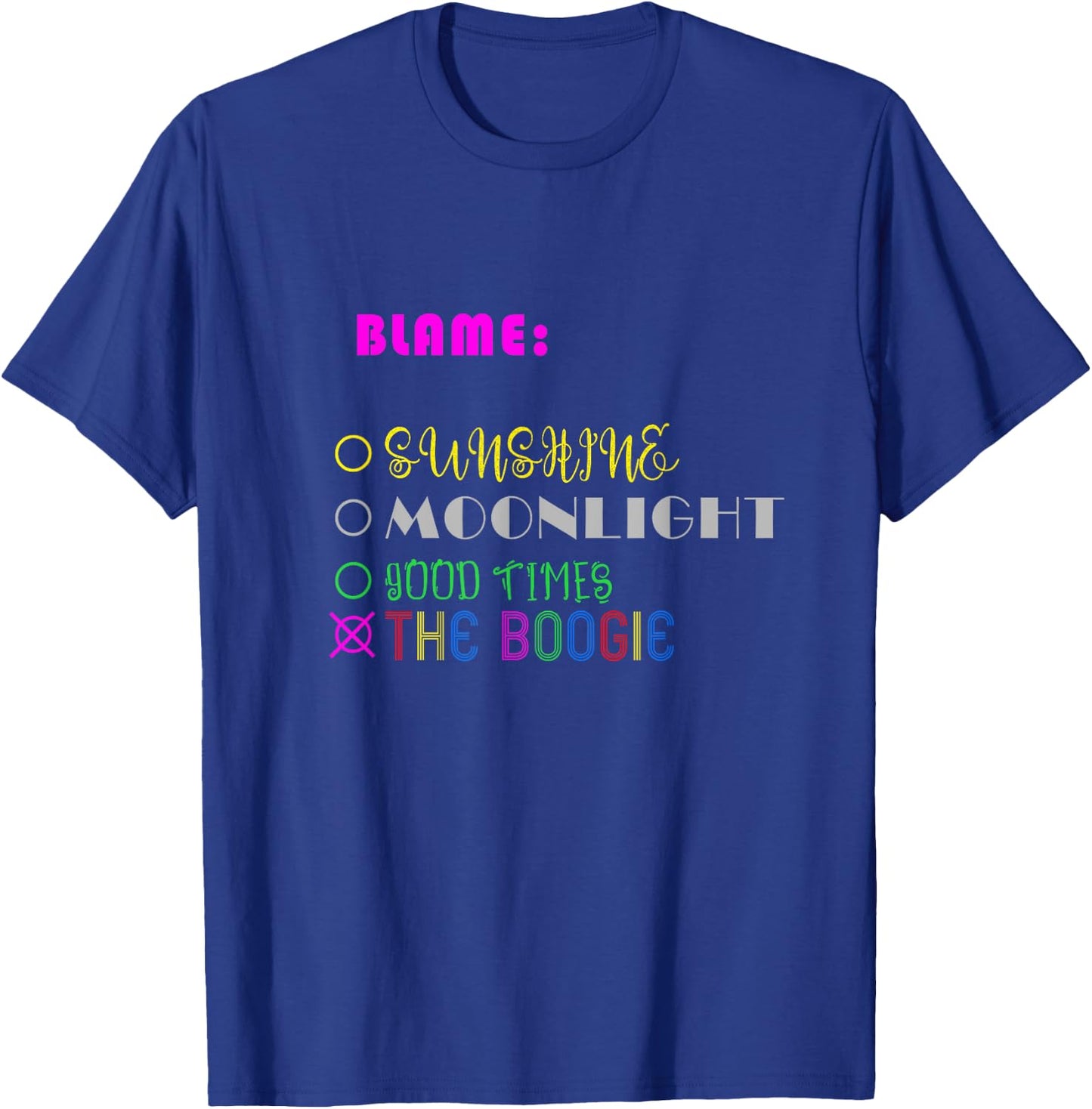 Dont Blame It On The Sunshine Men Women Girls Kids T-Shirt - T-Shirt | Royal