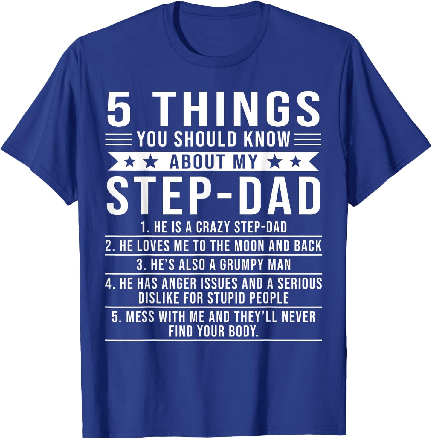 5 Things You Should Know About My Step-Dad Father's Day T-Shirt - T-Shirt | Royal