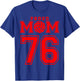 Proud Volleyball Mom Number 76 R T-Shirt - T-Shirt | Royal