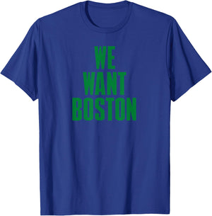 We Want Boston - Boston Basketball T-Shirt - T-Shirt | Royal