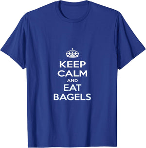 Keep Calm and Eat Bagels T-Shirt - T-Shirt | Royal